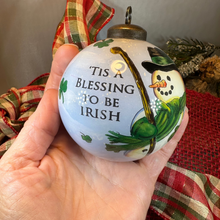 Load image into Gallery viewer, Tis A Blessing To Be Irish Snowman Ornament