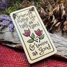 Load image into Gallery viewer, Friendship Wall Art, Sister Gift, Ceramic Wall Plaque, Birthday Gift, Best Friend Gift, Gift from Daughter, Thank You Gift, Funny Saying