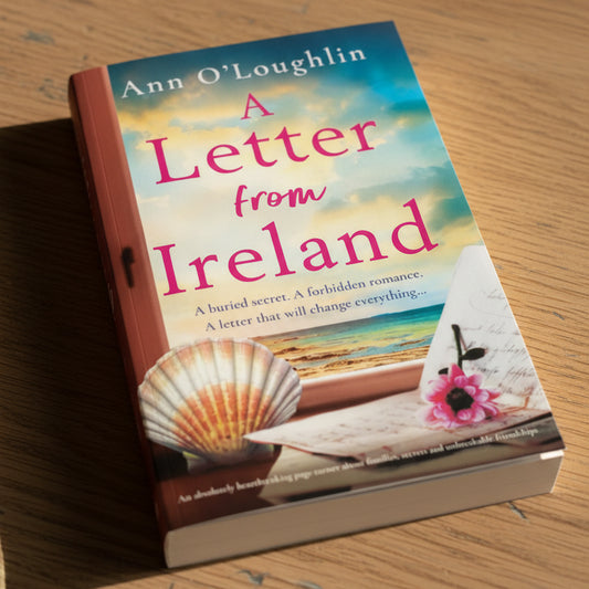 A Letter from Ireland: An absolutely heartbreaking page-turner about families, secrets and unbreakable friendships - Paperback