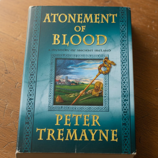Atonement of Blood: A Mystery of Ancient Ireland - Paperback