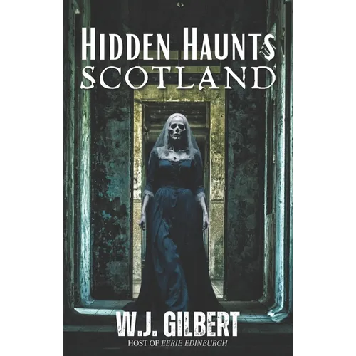 Hidden Haunts: Scotland - Paperback