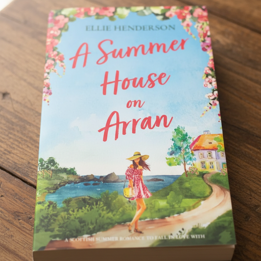 A Summer House on Arran: A heart-warming and uplifting novel set in Scotland - Paperback