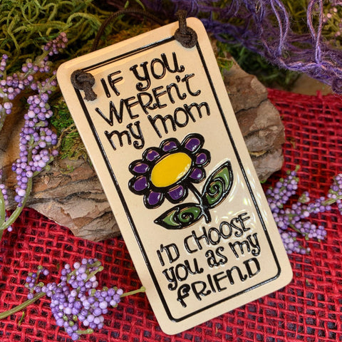 Load image into Gallery viewer, Mom Friendship Wall Art, Mother Gift, Ceramic Wall Plaque, Birthday Gift, Mother's Day Gift, Friend Gift, Gift from Daughter, Gift from Son
