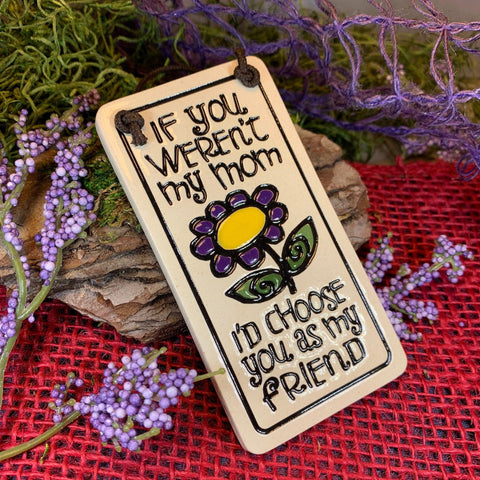 Load image into Gallery viewer, Mom Friendship Wall Art, Mother Gift, Ceramic Wall Plaque, Birthday Gift, Mother's Day Gift, Friend Gift, Gift from Daughter, Gift from Son
