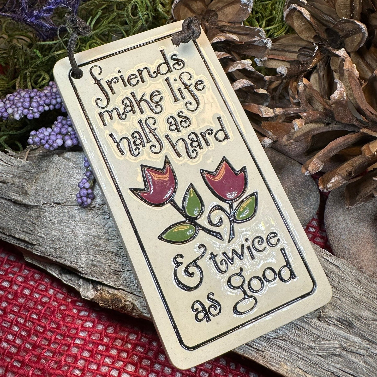 Friendship Wall Art, Sister Gift, Ceramic Wall Plaque, Birthday Gift, Best Friend Gift, Gift from Daughter, Thank You Gift, Funny Saying