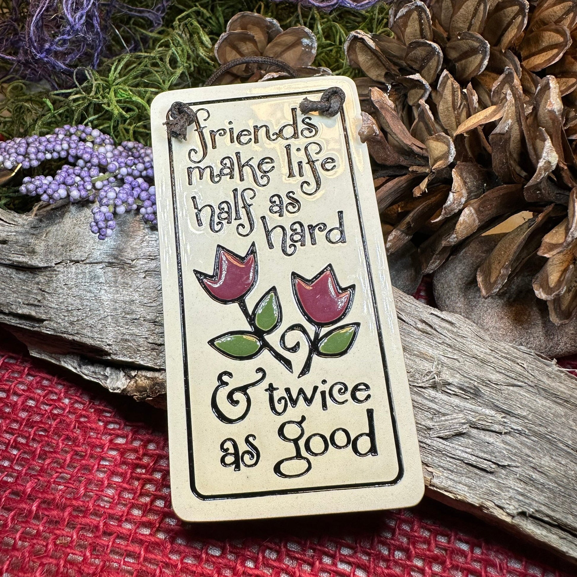 Friendship Wall Art, Sister Gift, Ceramic Wall Plaque, Birthday Gift, Best Friend Gift, Gift from Daughter, Thank You Gift, Funny Saying